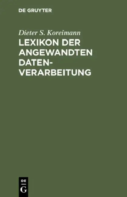 Lexikon der angewandten Datenverarbeitung by Dieter S. Koreimann