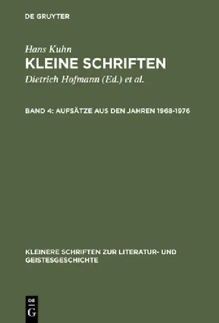 Kleine Schriften, Band 4, Aufsätze aus den Jahren 1968-1976 by Dietrich Hofmann, Wolfgang Lange, Klaus Von See