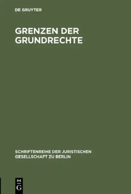 Grenzen der Grundrechte by de Gruyter