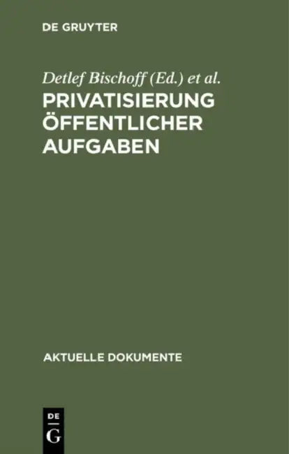 Privatisierung öffentlicher Aufgaben by Detlef Bischoff, Karl-Otto Nickusch