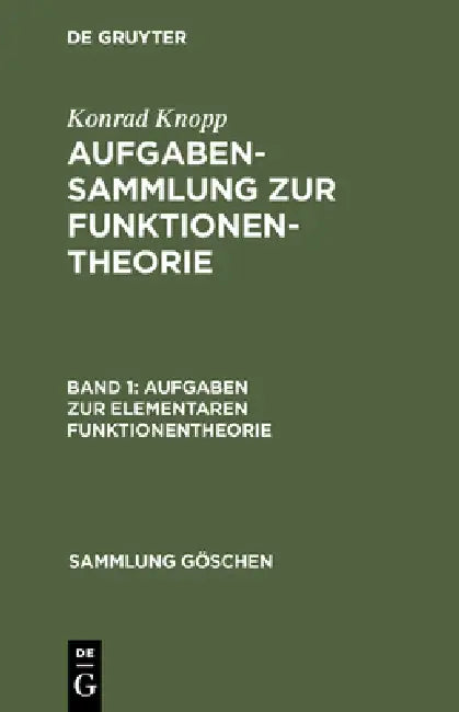 Aufgaben Zur Elementaren Funktionentheorie by Konrad Knopp