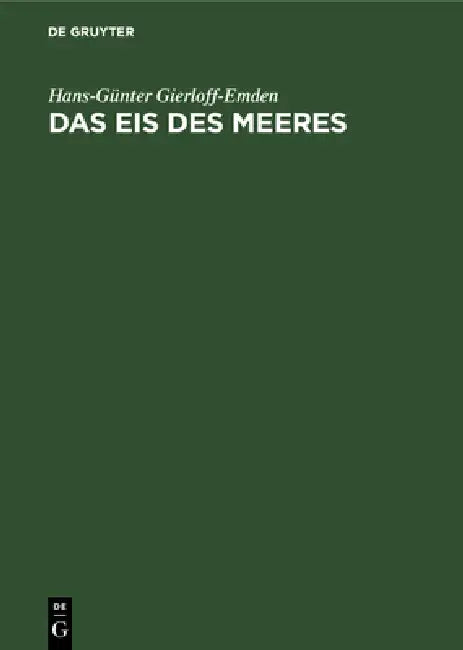 Das Eis Des Meeres by Hans-Günter Gierloff-Emden
