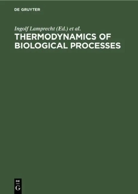 Thermodynamics of Biological Processes by Ingolf Lamprecht, A. I. Zotin