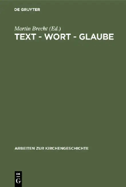 Text - Wort - Glaube by Martin Brecht