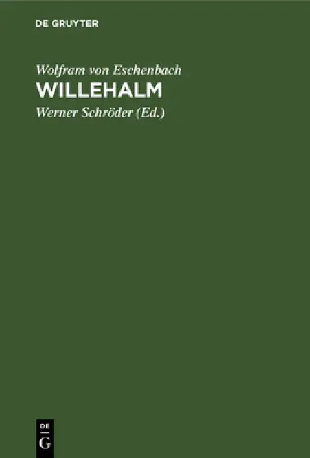 Willehalm by Wolfram Von Eschenbach, Werner Schröder
