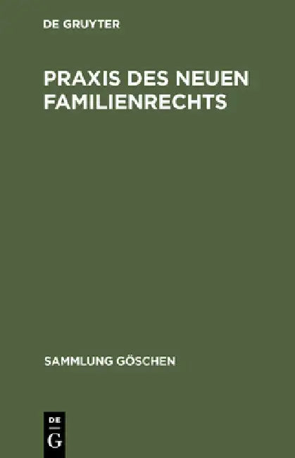 PRAXIS Des Neuen Familienrechts: Referate Und Berichte Der Großen Arbeitstagung Des Fachverbandes Berliner Stadtvormünder E.V. Vom 28. November Bis 2. by Gerhard Schaplow, Antje Huber, Ilse Reichel