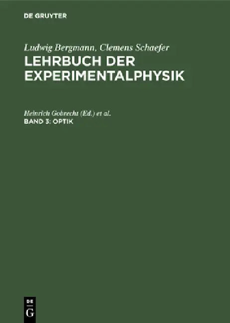Optik by Heinrich Gobrecht, Hans-Joachim Eichler, Ludwig Bergmann