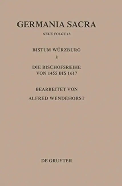 Die Bistümer Der Kirchenprovinz Mainz. Das Bistum Würzburg III. by Alfred Wendehorst