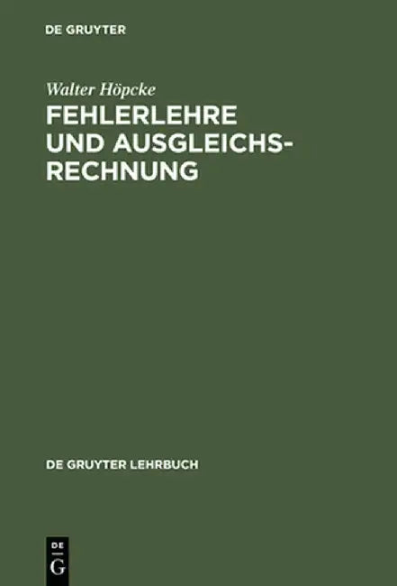 Fehlerlehre Und Ausgleichsrechnung by Walter Hopcke