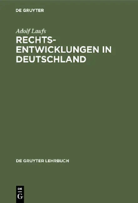 Rechtsentwicklungen in Deutschland by Adolf Laufs