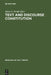 Text and Discourse Constitution: Empirical Aspects, Theoretical Approaches by János S. Petöfi