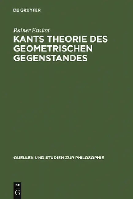 Kants Theorie des geometrischen Gegenstandes by Rainer Enskat
