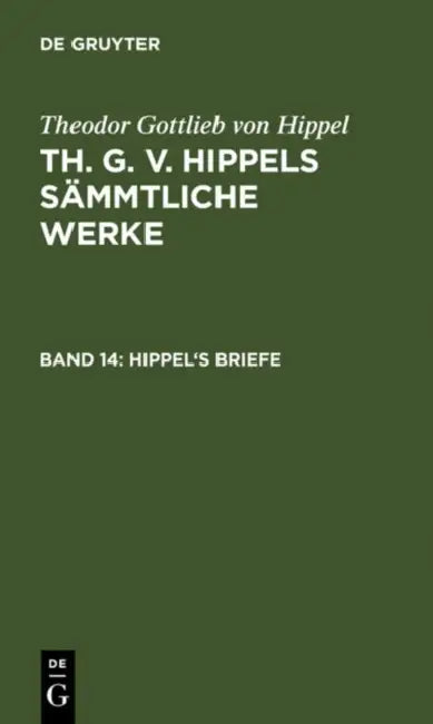 Hippel's Briefe by Theodor Gottlieb Von Hippel
