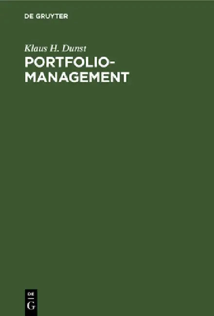 Portfolio-Management by Klaus H. Dunst