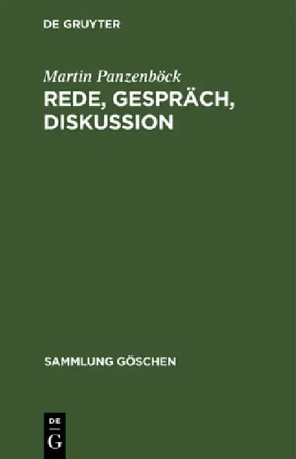 Rede, Gespräch, Diskussion: Theorie Und PRAXIS by Martin Panzenböck