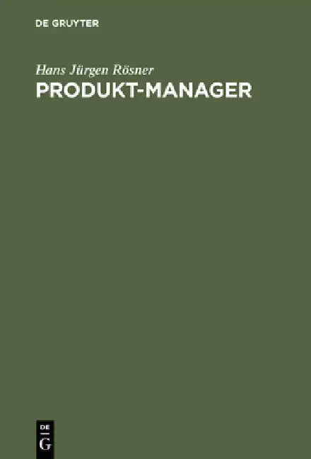 Produkt-Manager by Hans Jürgen Rösner