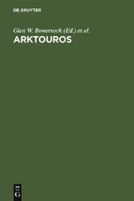 Arktouros by Glen W. Bowersock, Walter Burkert, Michael Putnam