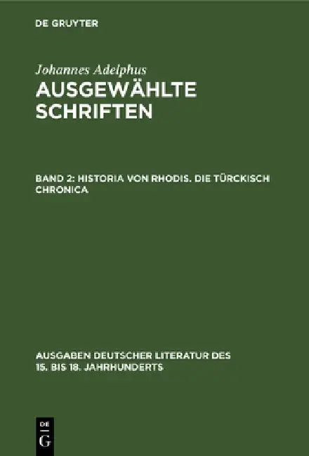Historia von Rhodis. Die Türckisch Chronica by Johannes Adelphus