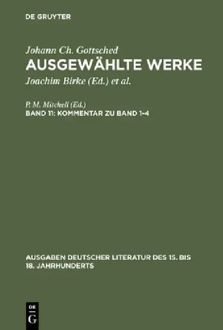 Kommentar Zu Band 1-4 by Johann Christoph Gottsched, P. M. Mitchell