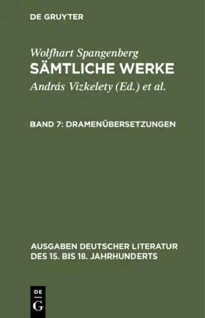 Sämtliche Werke, Band 7, Dramenübersetzungen by András Vizkelety, Andor Tarnai