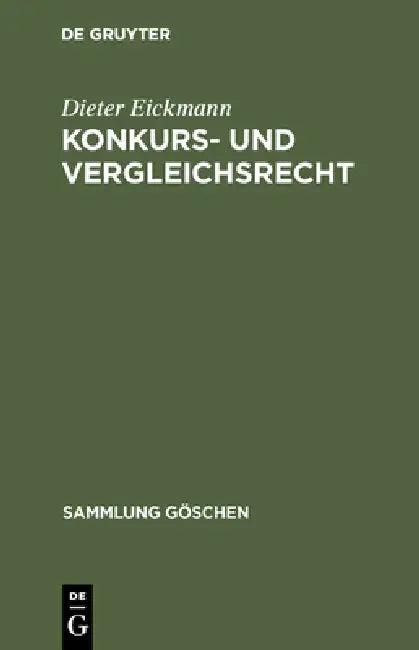 Konkurs- und Vergleichsrecht by Dieter Eickmann