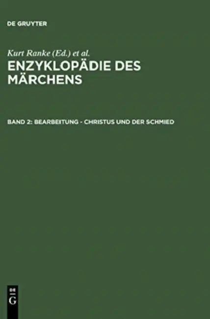 Bearbeitung - Christus Und Der Schmied by Akademie Der Wissenschaften Zu Gottingen, Kurt Ranke, Rolf Wilhelm Brednich