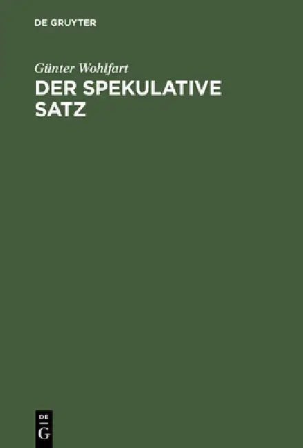 Der spekulative Satz by Günter Wohlfart