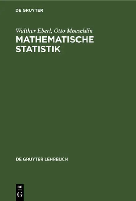 Mathematische Statistik by Walther Eberl, Otto Moeschlin