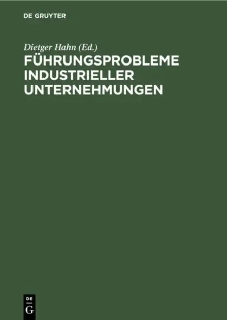 Führungsprobleme industrieller Unternehmungen by Dietger Hahn, Toni Schmücker, Dietger Hahn