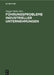 Führungsprobleme industrieller Unternehmungen by Dietger Hahn, Toni Schmücker, Dietger Hahn