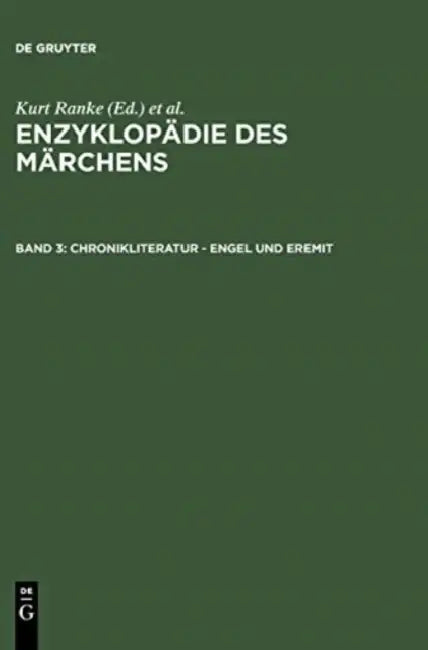 Chronikliteratur - Engel Und Eremit by Akademie Der Wissenschaften Zu Gottingen, Kurt Ranke, Rolf Wilhelm Brednich
