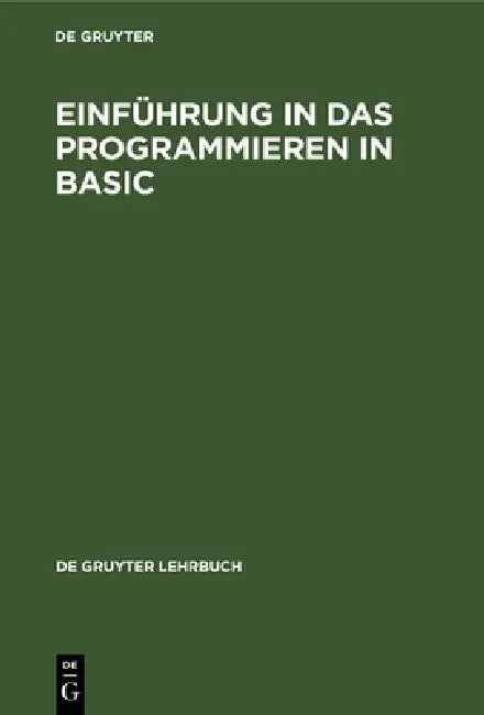 Einführung in das Programmieren in BASIC by No Contributor