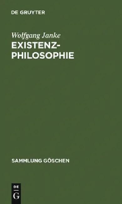 Existenzphilosophie by Wolfgang Janke