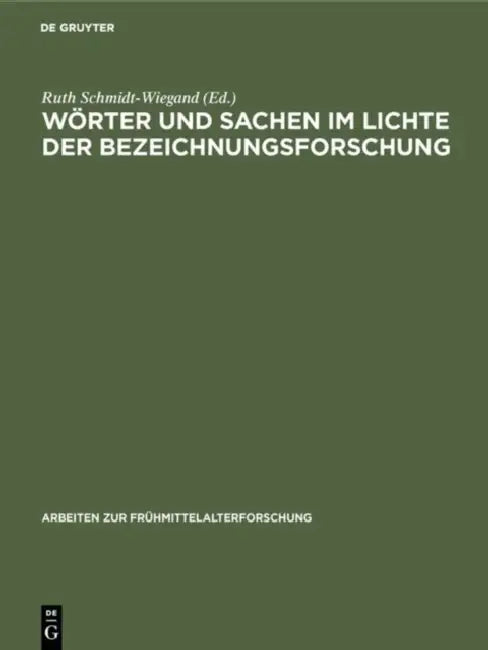 Wörter und Sachen im Lichte der Bezeichnungsforschung by Ruth Schmidt-Wiegand