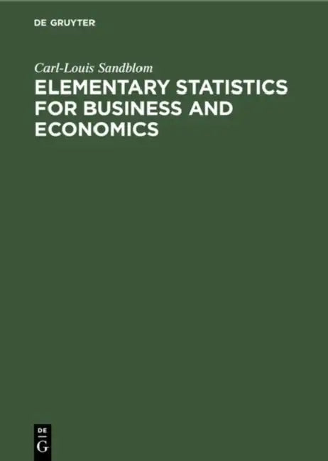 Elementary Statistics for Business and Economics by Carl-Louis Sandblom
