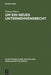 Um ein neues Unternehmensrecht by Werner Flume