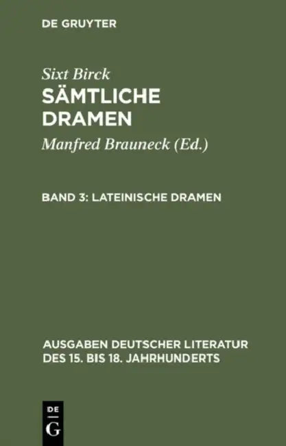 Lateinische Dramen by Sixt Birck, Manfred Brauneck, Manfred Wacht