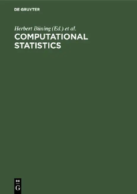 Computational Statistics: Wolfgang Wetzel Zur Vollendung Seines 60. Lebensjahres by Herbert Büning, Peter Naeve
