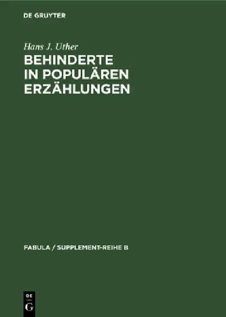 Behinderte in populären Erzählungen by Hans J. Uther