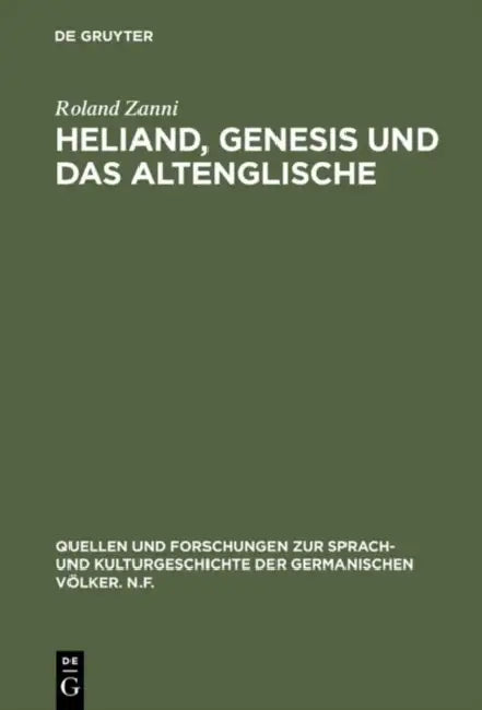 Heliand, Genesis und das Altenglische by Roland Zanni