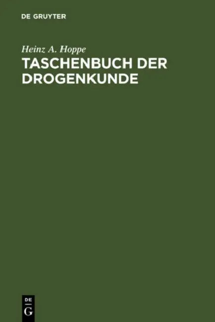 Taschenbuch der Drogenkunde by Heinz a. Hoppe
