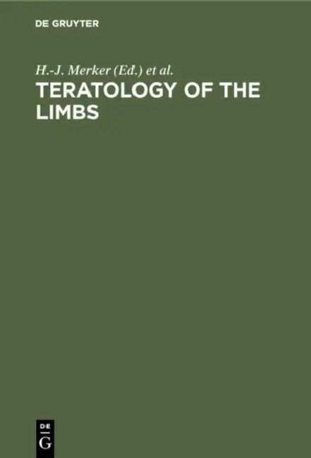 Teratology of the limbs by H. -J Merker, H. Nau, D. Neubert