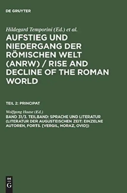 Sprache Und Literatur (Literatur Der Augusteischen Zeit: Einzelne Autoren, Forts. [Vergil, Horaz, Ovid]) by Wolfgang Haase