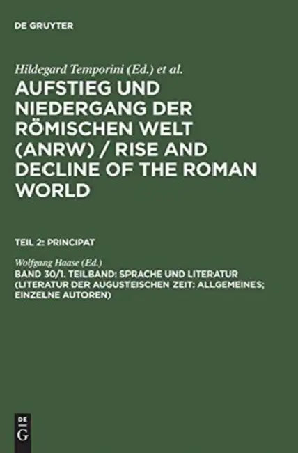 Sprache Und Literatur (Literatur Der Augusteischen Zeit: Allgemeines; Einzelne Autoren) by Wolfgang Haase