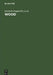 Wood: Chemistry, Ultrastructure, Reactions by Dietrich Fengel, Gerd Wegener