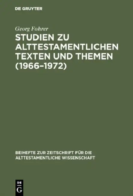 Studien zu alttestamentlichen Texten und Themen (1966-1972) by Georg Fohrer