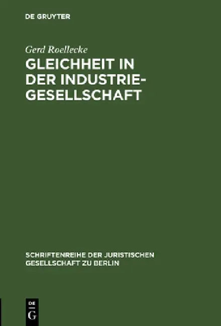 Gleichheit in der Industriegesellschaft by Gerd Roellecke