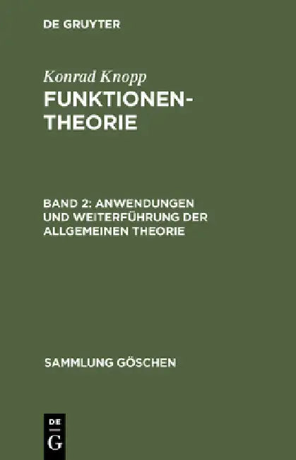 Anwendungen und Weiterführung der allgemeinen Theorie by Konrad Knopp