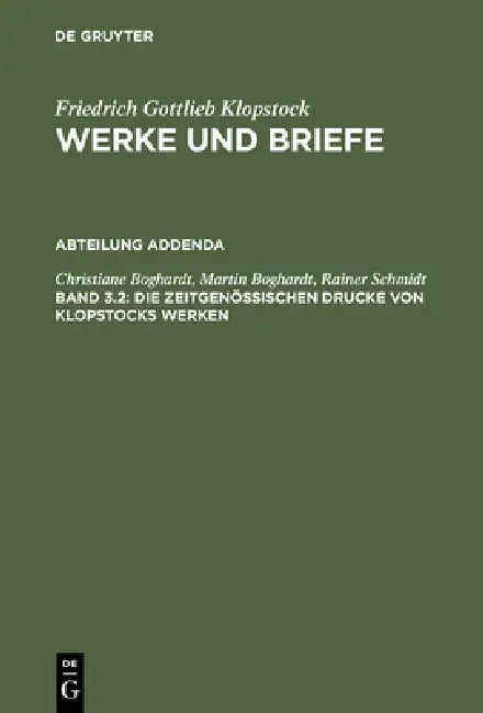 Die zeitgenössischen Drucke von Klopstocks Werken by Christiane Boghardt, Martin Boghardt, Rainer Schmidt