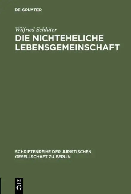 Die nichteheliche Lebensgemeinschaft by Wilfried Schlüter